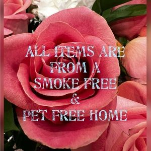 All Items are from a Smoke Free and Pet Free Home